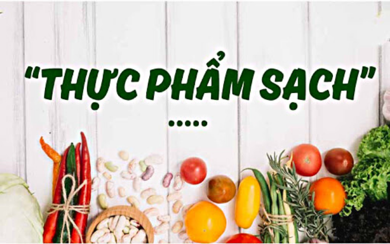 Khái niệm thực phẩm sạch